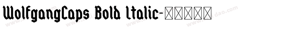WolfgangCaps Bold Italic字体转换